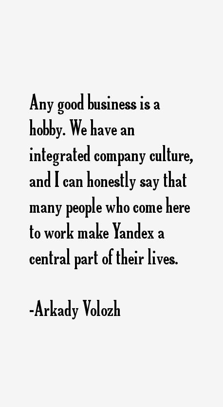 Arkady Volozh Quotes