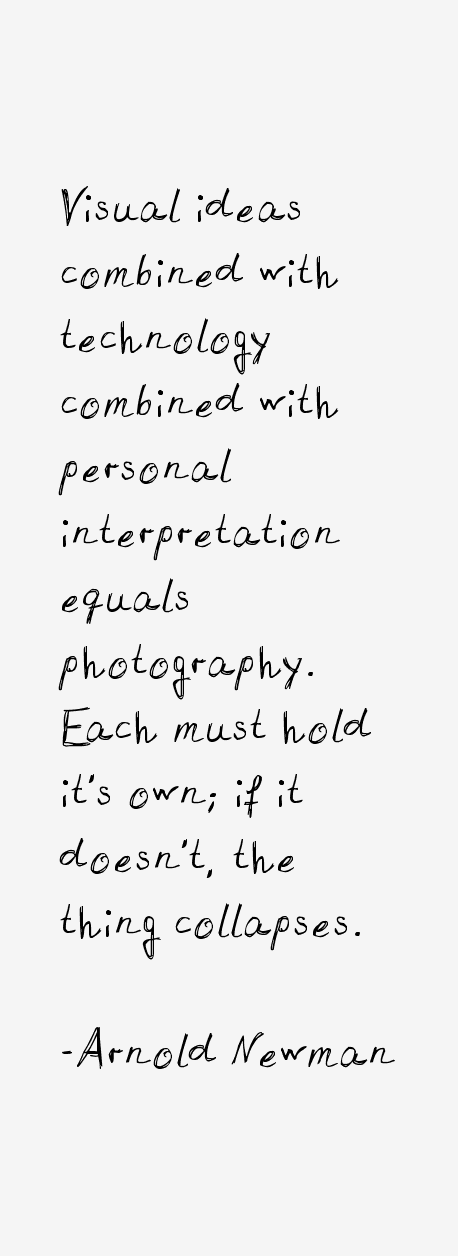 Arnold Newman Quotes