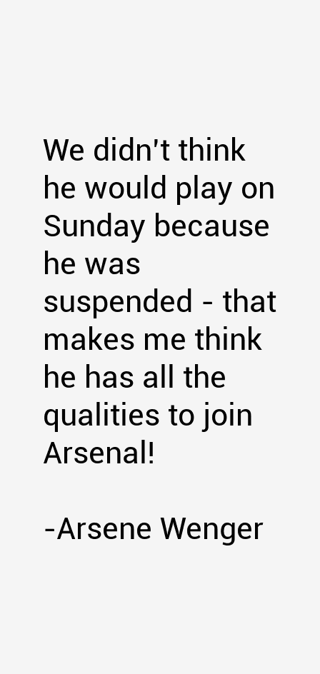 Arsene Wenger Quotes