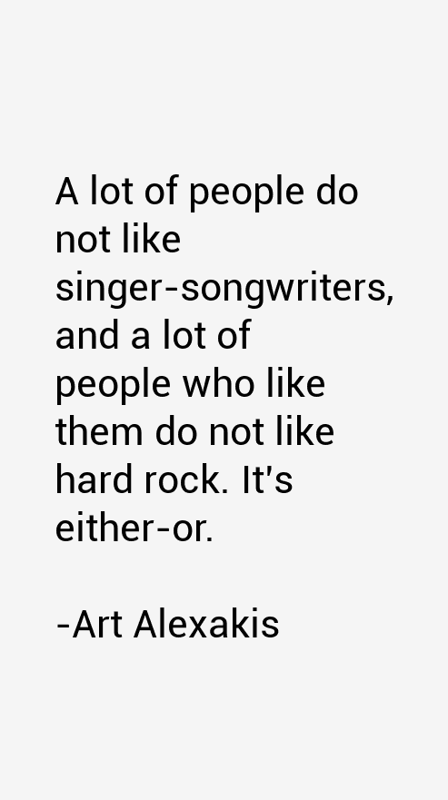 Art Alexakis Quotes