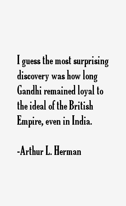 Arthur L. Herman Quotes