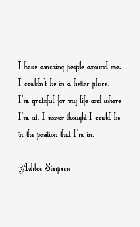 Ashlee Simpson Quotes