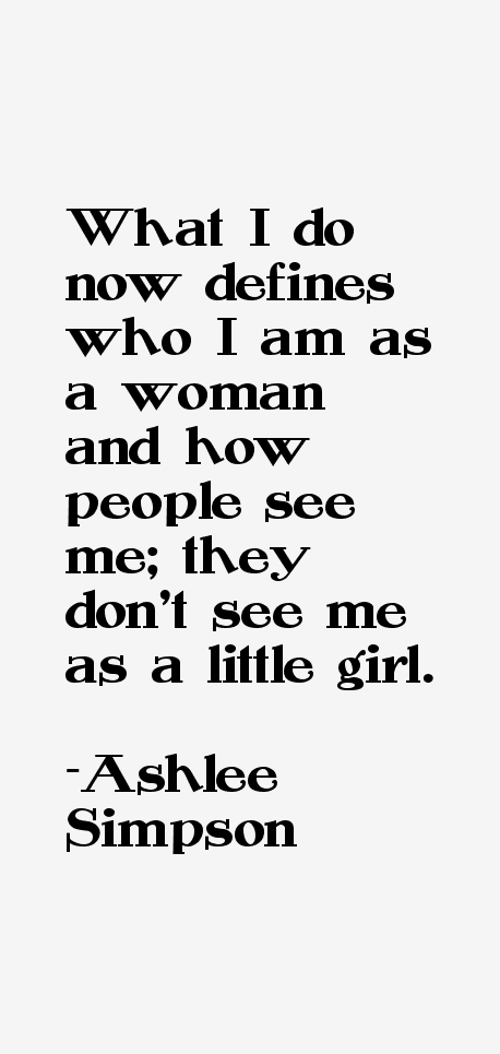 Ashlee Simpson Quotes
