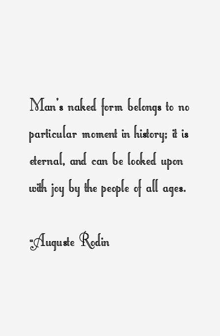 Auguste Rodin Quotes