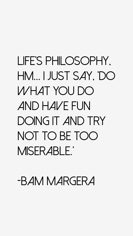 Bam Margera Quotes