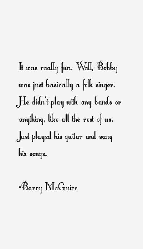 Barry McGuire Quotes