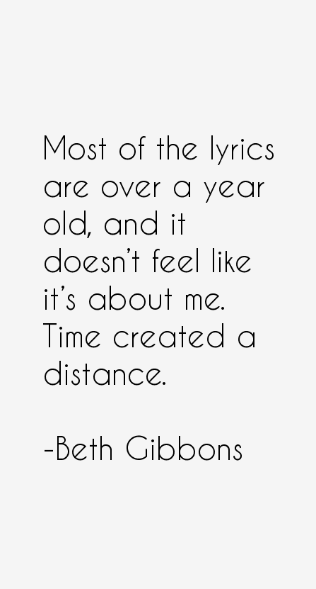 Beth Gibbons Quotes