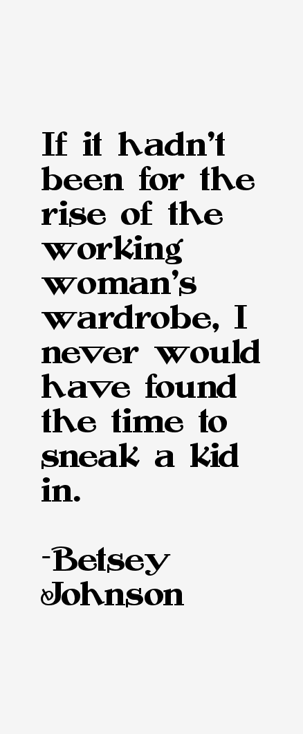 Betsey Johnson Quotes