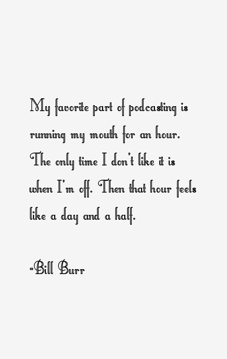 Bill Burr Quotes