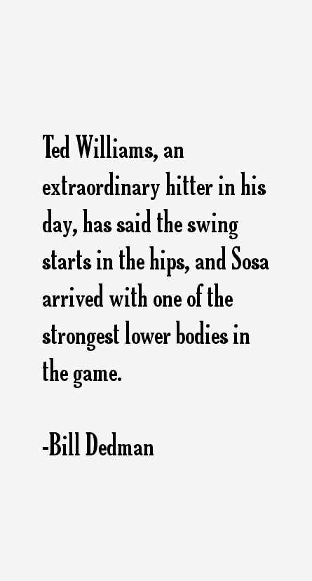 Bill Dedman Quotes