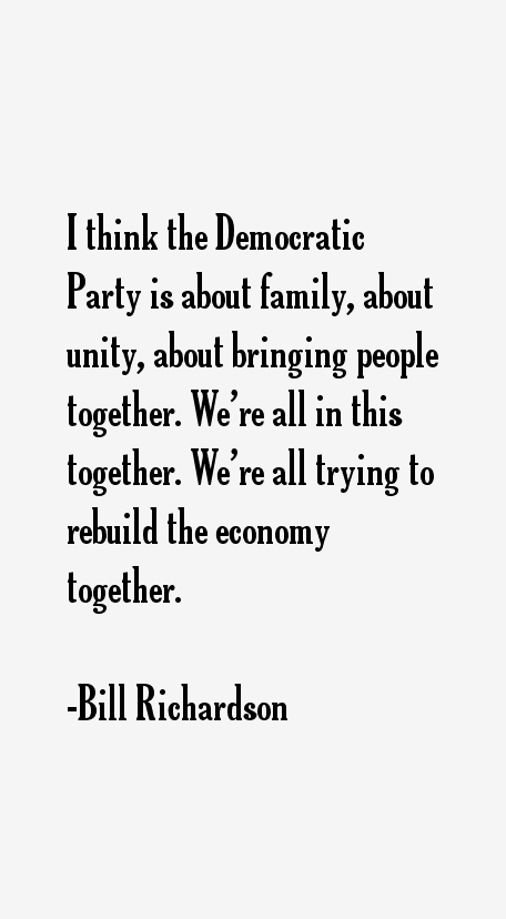 Bill Richardson Quotes