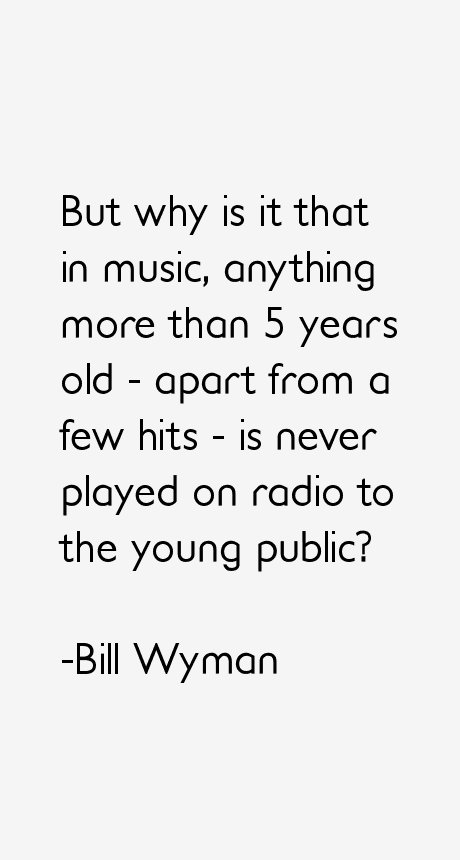 Bill Wyman Quotes