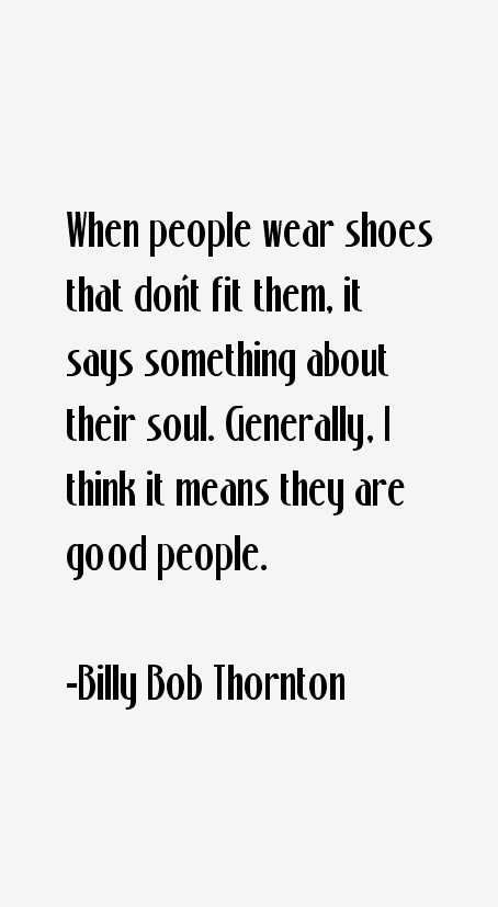 Billy Bob Thornton Quotes