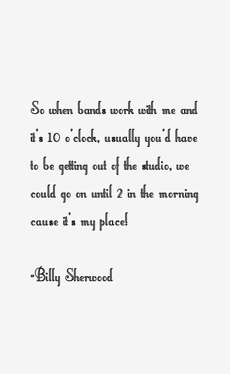 Billy Sherwood Quotes