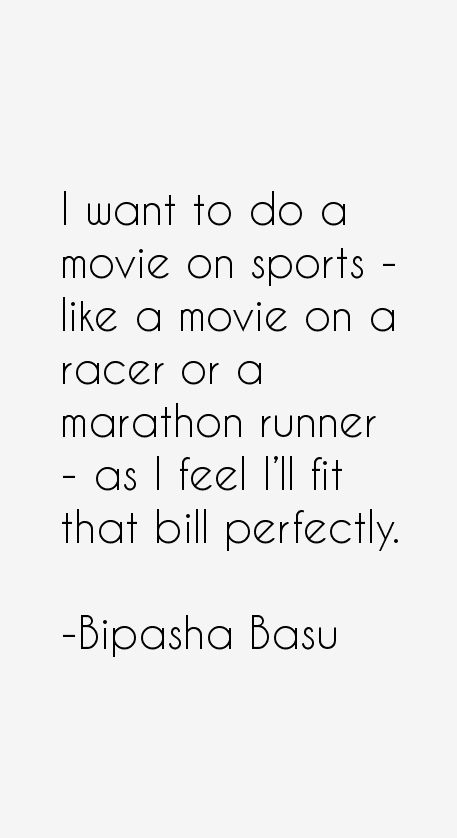 Bipasha Basu Quotes