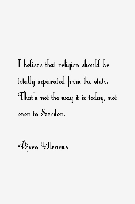 Bjorn Ulvaeus Quotes