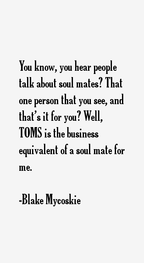 Blake Mycoskie Quotes