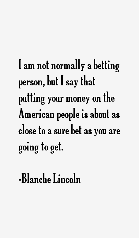 Blanche Lincoln Quotes