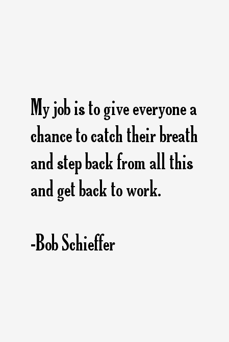 Bob Schieffer Quotes