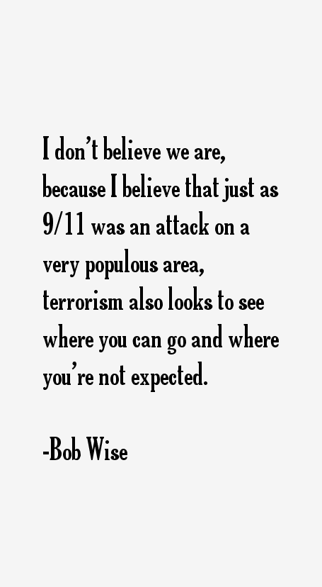 Bob Wise Quotes