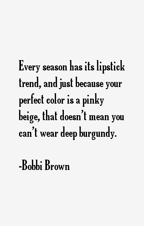 Bobbi Brown Quotes