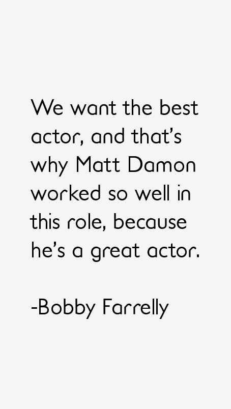 Bobby Farrelly Quotes