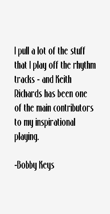 Bobby Keys Quotes
