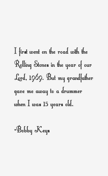 Bobby Keys Quotes