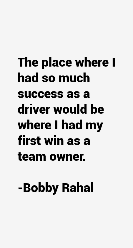 Bobby Rahal Quotes