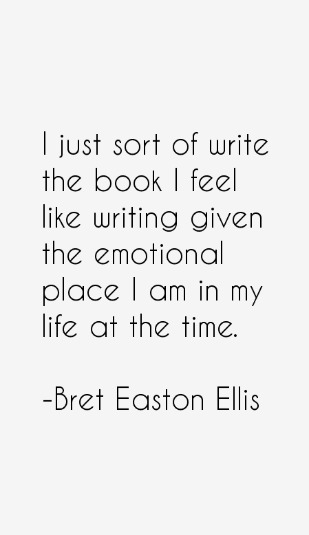 Bret Easton Ellis Quotes
