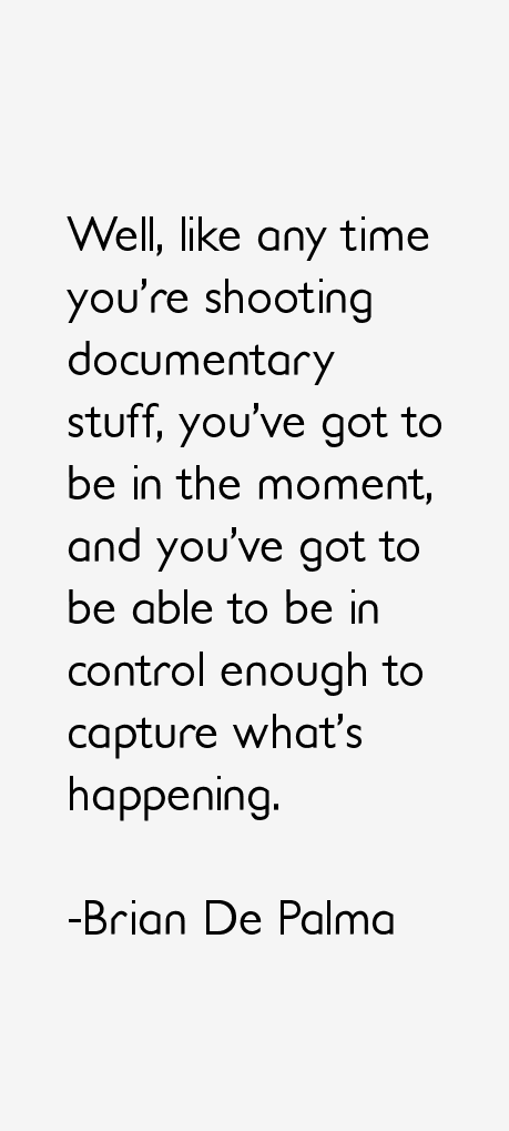 Brian De Palma Quotes