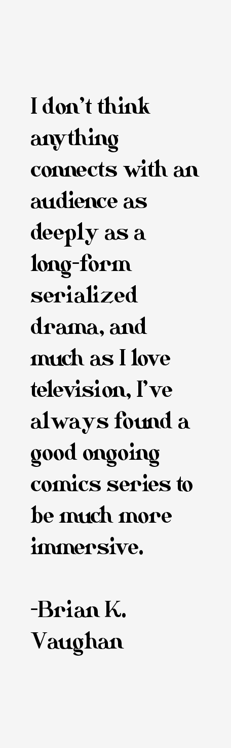 Brian K. Vaughan Quotes
