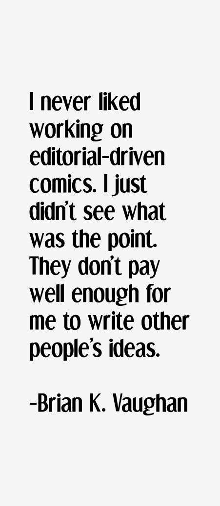 Brian K. Vaughan Quotes