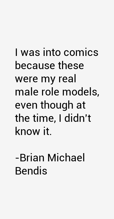 Brian Michael Bendis Quotes