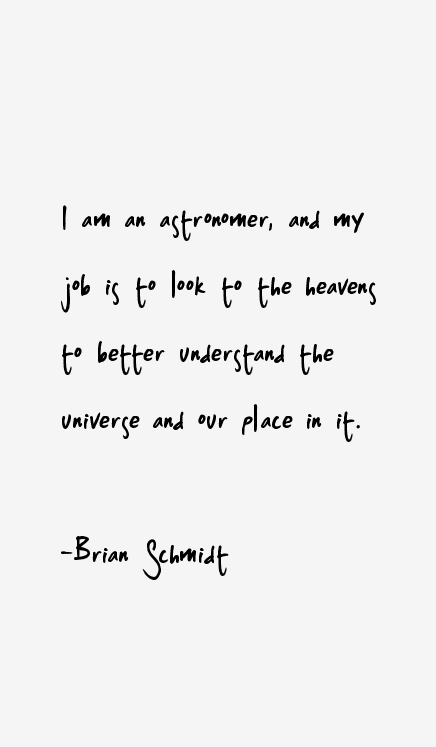 Brian Schmidt Quotes