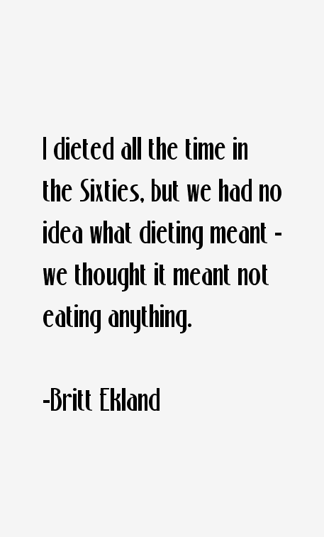 Britt Ekland Quotes