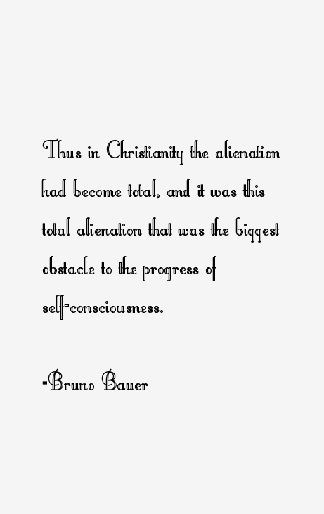 Bruno Bauer Quotes