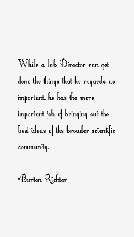 Burton Richter Quotes