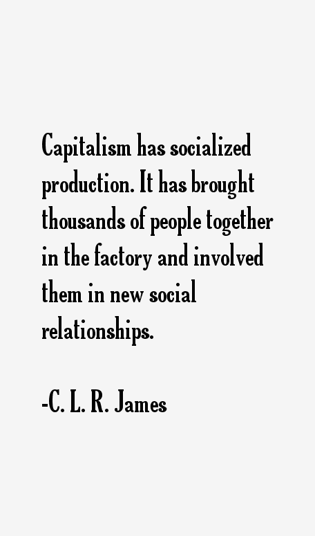 C. L. R. James Quotes