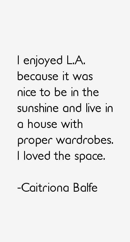 Caitriona Balfe Quotes