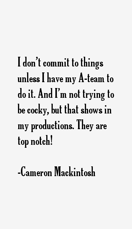 Cameron Mackintosh Quotes