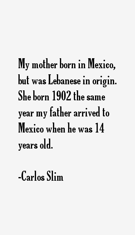 Carlos Slim Quotes