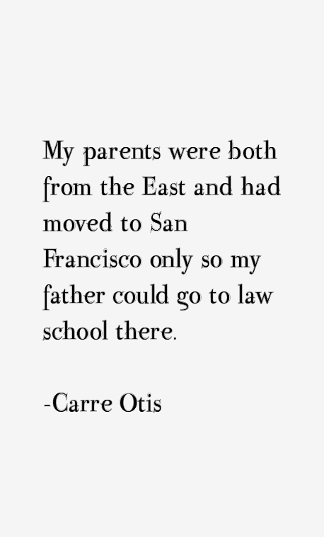 Carre Otis Quotes