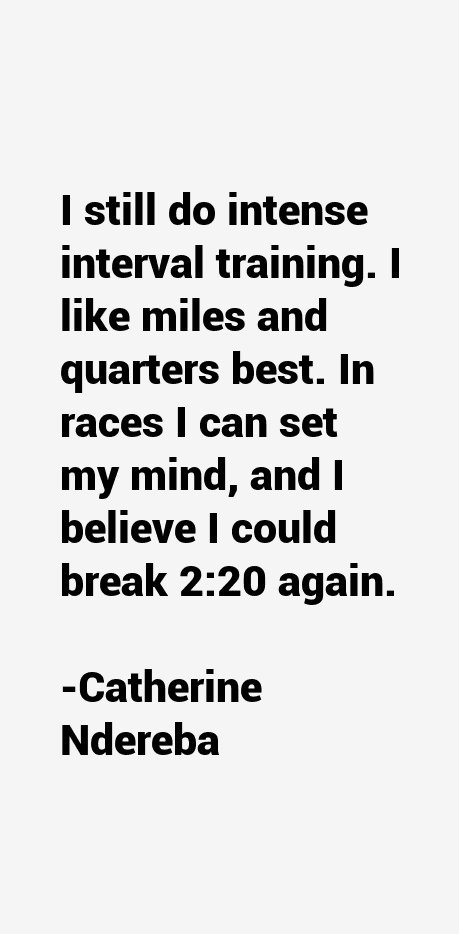 Catherine Ndereba Quotes