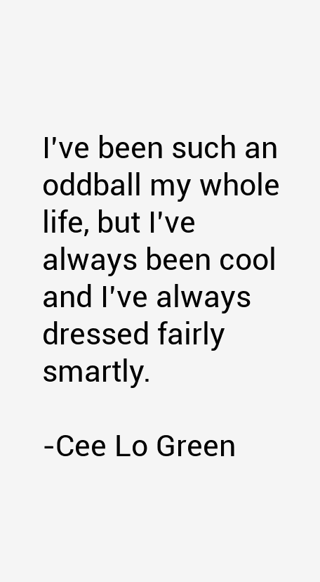Cee Lo Green Quotes