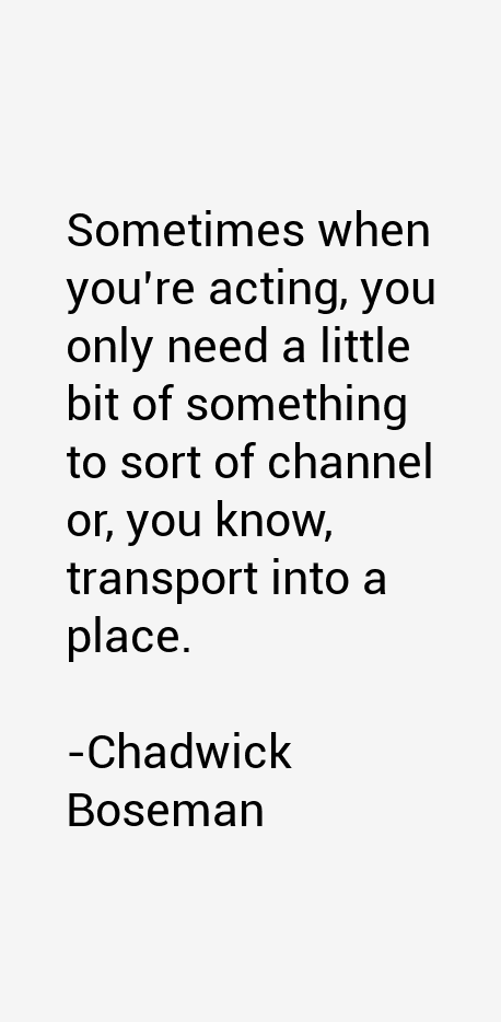 Chadwick Boseman Quotes