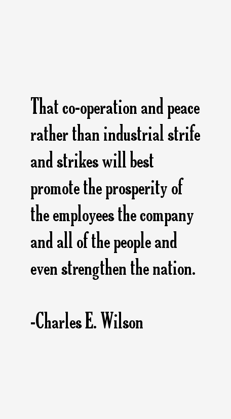 Charles E. Wilson Quotes
