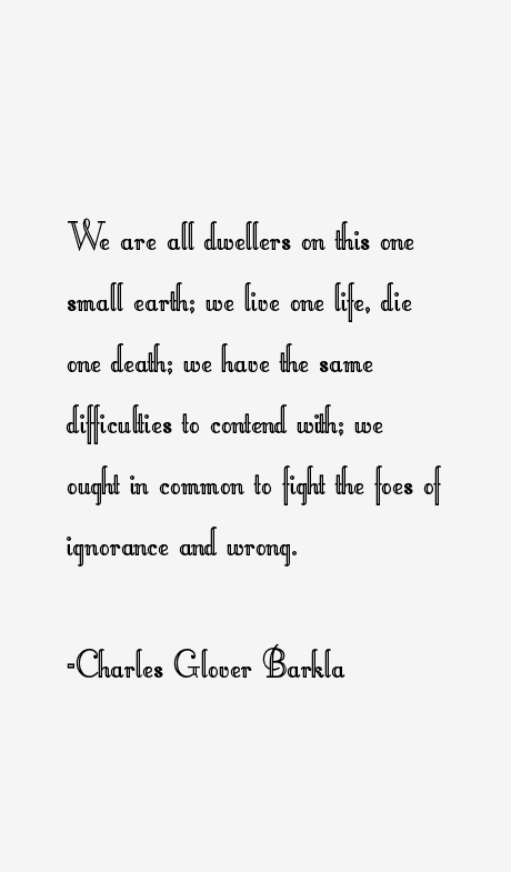 Charles Glover Barkla Quotes