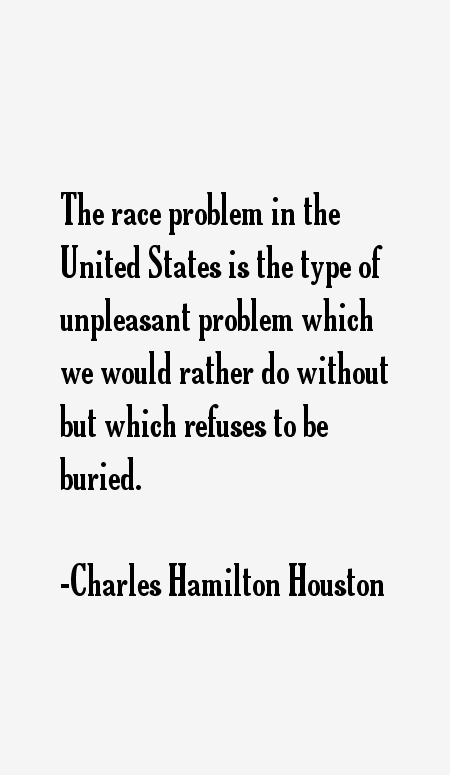 Charles Hamilton Houston Quotes