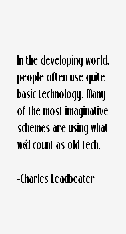 Charles Leadbeater Quotes